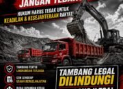 Penegakan Hukum Pertambangan di Banyuwangi Jangan Tebang Pilih