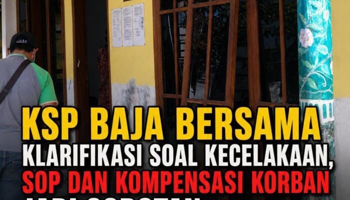 KSP Berkah Baja Bersama Klarifikasi Soal Kecelakaan, SOP dan Kompensasi Korban Jadi Sorotan