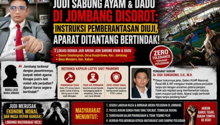 Judi Sabung Ayam & Dadu di Jombang Disorot : Intruksi Pemberantasan DIUJI, APH Jangan Menutup Mata!!!